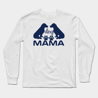 Dog Mama Essentials Tee - Wear Your Love with Style Long Sleeve T-Shirt